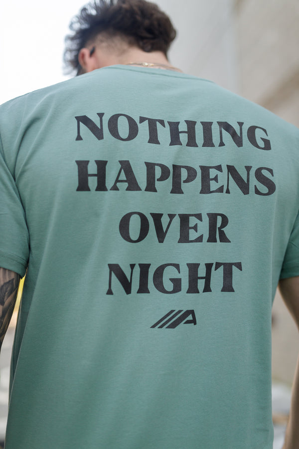 Nothing Happens Overnight Tee V2 - Sage
