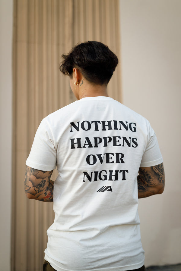 Nothing Happens Overnight Tee V2 - Natural