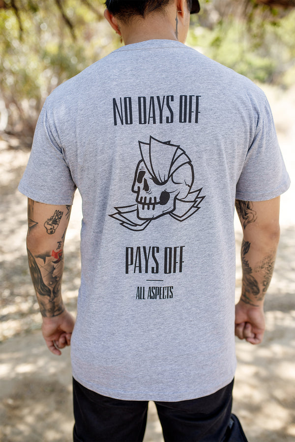 No Days Off Tee - Grey